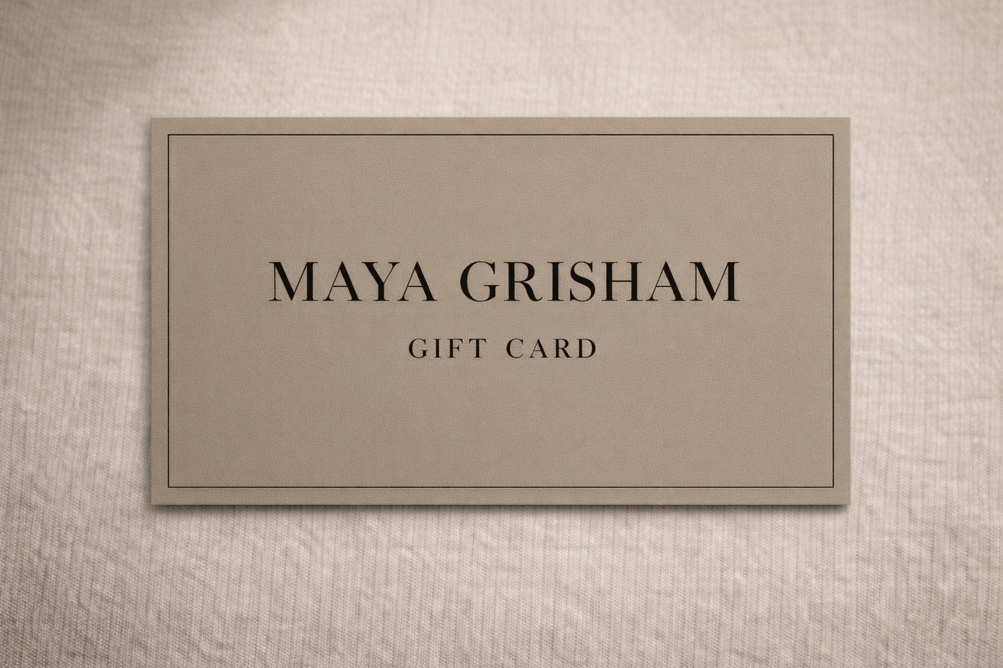 Maya Grisham Gift Card